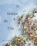 Temps de l'île (Le)
